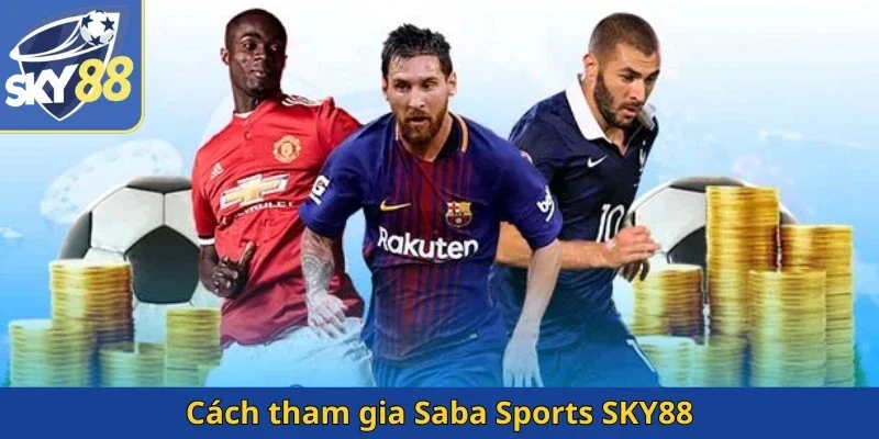 cach-tham-gia-saba-sports-sky88