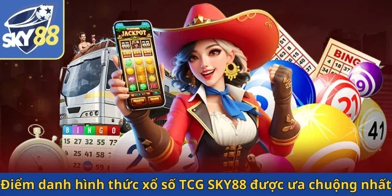 diem-danh-hinh-thuc-xo-so-tcg-sky88-duoc-ua-chuong-nhat